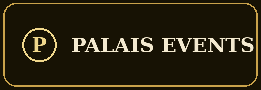 Palais Events